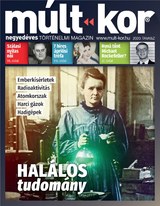 Múlt-kor történelmi magazin: 2020. tavasz: Halálos tudomány