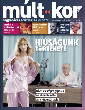 Múlt-kor történelmi magazin 2020. ősz: Hiúságunk története - 2020.08.26.