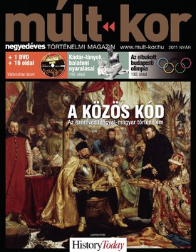 Múlt-kor történelmi magazin 2011. nyár: A közös kód - 2011.06.09.