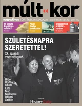 Múlt-kor történelmi magazin: 2011. tél: Születésnapra szeretettel!