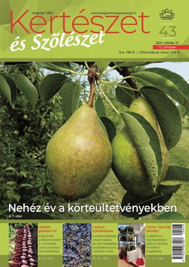 Kertészet és Szőlészet 2024/43. - 2024.10.24.