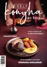 Székely Konyha és Kert: 2024/2.