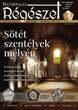 Határtalan Régészet: Sötét szentélyek mélyén