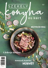 Székely Konyha és Kert: 2024/3.