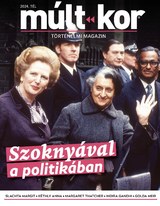 Múlt-kor történelmi magazin: Szoknyával a politikában