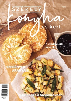 Székely Konyha és Kert 2024/10. - 2024.10.01.