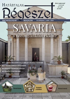 Határtalan Régészet Savaria - 2026.03.01.