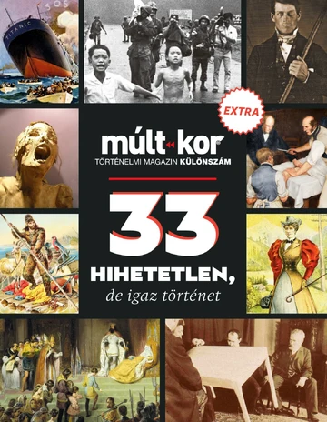 33 hihetetlen, de igaz történet (EXTRA)