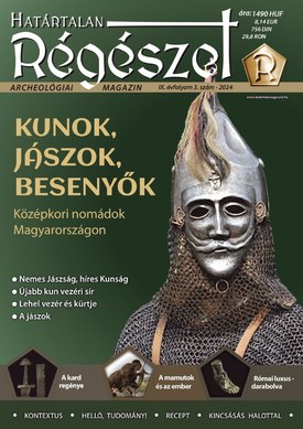 Határtalan Régészet Kunok, jászok, besenyők – Középkori nomádok Magyarországon - 2024.09.01.