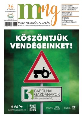 Magyar Mezőgazdaság 2024/36. - 2024.09.04.