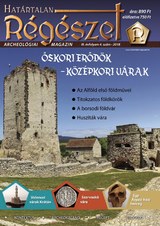 Határtalan Régészet: Őskori erődök – középkori várak