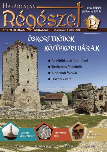 Őskori erődök – középkori várak