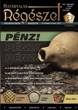 Határtalan Régészet: Pénz, pénz, pénz