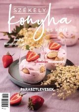 Székely Konyha és Kert: 2024/6.