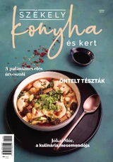 Székely Konyha és Kert: 2024/5.