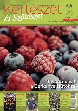 Kertészet és Szőlészet 2024/29. - 2024.07.17.