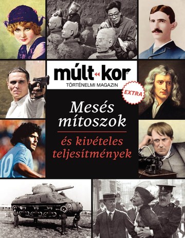 Mesés mítoszok és kivételes teljesítmények (EXTRA)