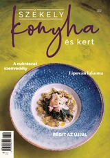 Székely Konyha és Kert: 2024/4.