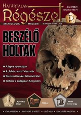 Határtalan Régészet: Beszélő holtak