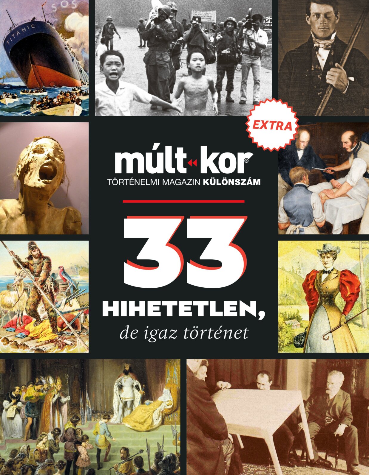 33 hihetetlen, de igaz történet (EXTRA)