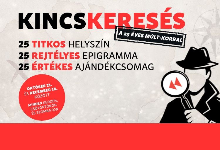 Kincskeresés a 25 éves Múlt-korral
